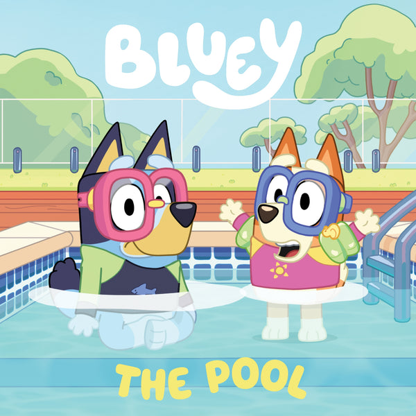 Book cover of Bluey: The Pool by Bluey