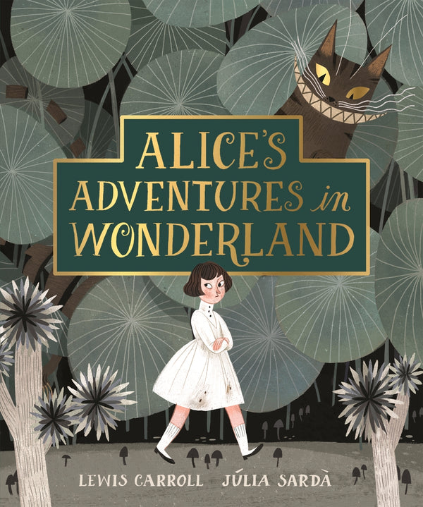 Book cover of Alice's Adventures In Wonderland by Lewis Carroll, Júlia Sardà (Illus.)
