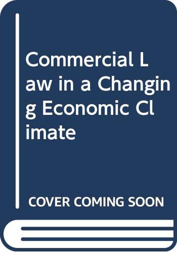 Book cover of Commercial Law In A Changing Economic Climate by Clive M. Schmitthoff
