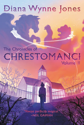Book cover of The Chronicles Of Chrestomanci, Vol. Ii by Diana Wynne Jones