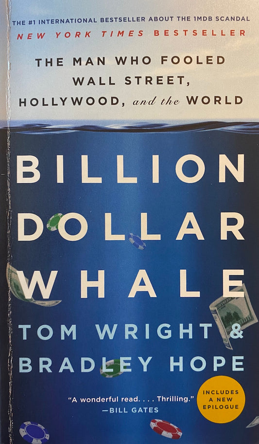 Book cover of Billion Dollar Whale: The Man Who Fooled Wall Street, Hollywood, And The World by Tom         Wright, Bradley Hope