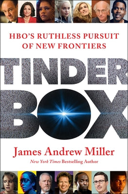 Book cover of Tinderbox: HBO's Ruthless Pursuit of New Frontiers by James Andrew Miller