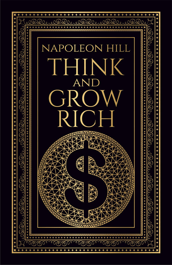 Book cover of Think And Grow Rich by Napoleon Hill