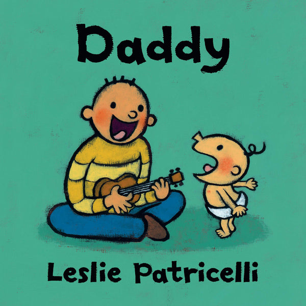 Book cover of Daddy by Leslie Patricelli