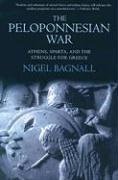 Book cover of The Peloponnesian War: Athens, Sparta, and the Struggle for Greece by Nigel Bagnall