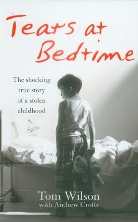 Book cover of Tears At Bedtime by Tom Wilson, Andrew Crofts (Contrib.)