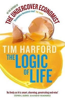 Book cover of The Logic Of Life by Tim Harford