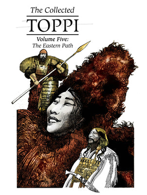 Book cover of The Collected Toppi Vol. 5: The Eastern Path by Sergio Toppi