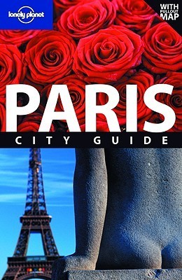 Book cover of Paris: City Guide by Lonely Planet, Steve Fallon, Nicola Williams