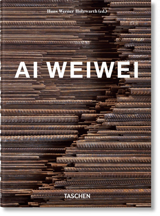 Book cover of Ai Weiwei by Roger M. Buergel, Uli Sigg, Hans Werner Holzwarth (Ed.)