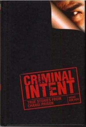 Book cover of Criminal Intent by Wong Kim Hoh