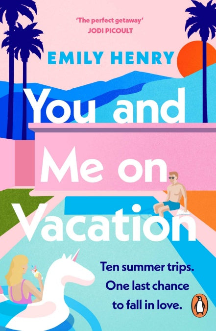 Book cover of You And Me On Vacation by Emily Henry