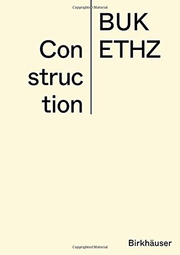 Book cover of Construction: Manual by Daniel Mettler, Daniel Studer, Eth Z�rich - Buk (Ed.)