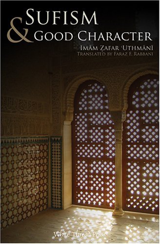 Book cover of Sufism & Good Character by ZAFAR AHMAD USMANI, Faraz Rabbani, Zafar Ahmad 'Uusmani
