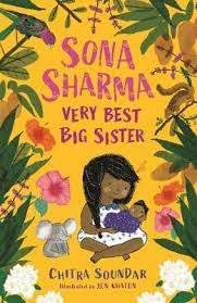 Book cover of Sona Sharma, Very Best Big Sister by Chitra Soundar, Jen Khatun (Illus.)