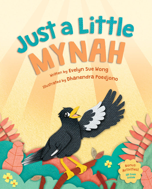 Book cover of Just a Little Mynah by Evelyn Sue Wong, Dhanendra Poedjono (Illus.)