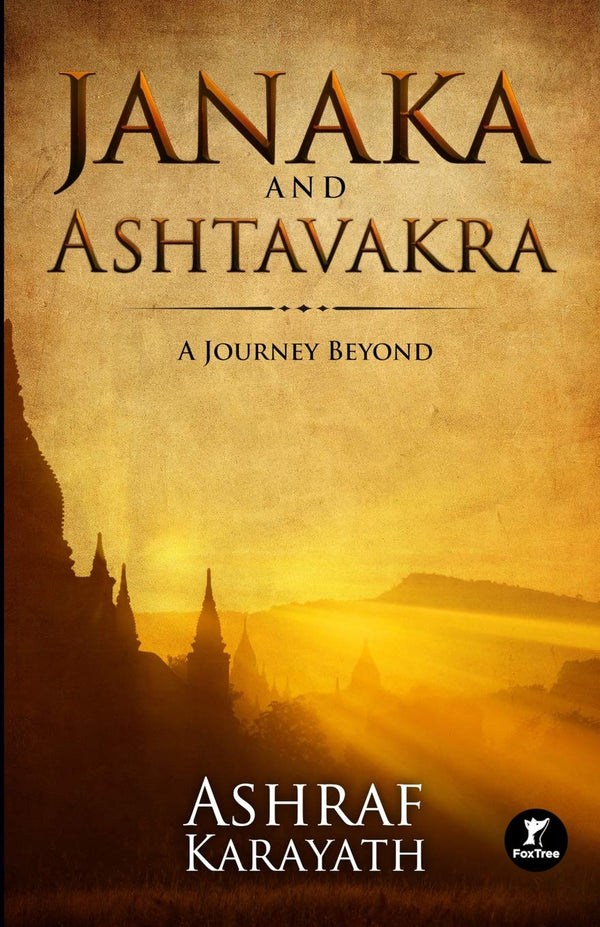 Book cover of Janaka And Ashtavakra: A Journey Beyond by Ashraf Karayath
