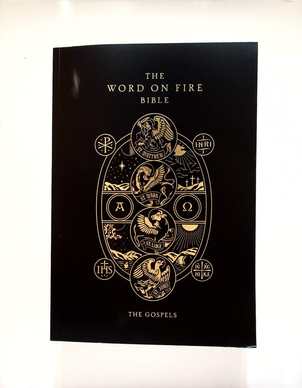 Book cover of The Word On Fire Bible (Volume I): The Gospels (Paperback) by Anonymous, Robert Barron (Ed.)