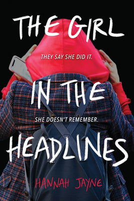 Book cover of The Girl In The Headlines by Hannah Jayne
