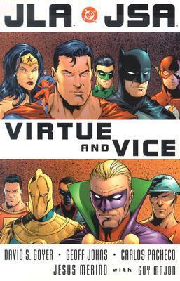 Book cover of JLA/JSA: Virtue And Vice by David S. Goyer, Geoff Johns, Carlos Pacheco (Illus.), Jesús Merino (Illus.), Guy Major (Illus.)