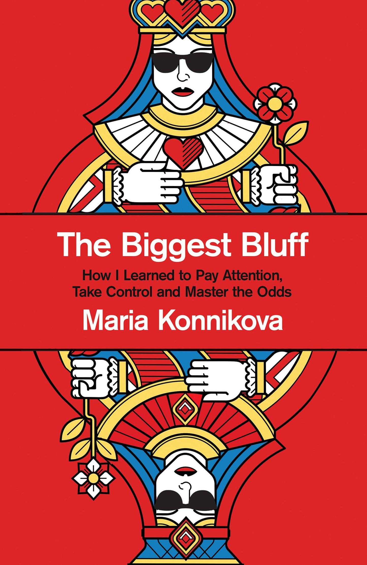 Book cover of The Biggest Bluff by Maria Konnikova