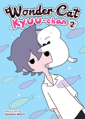 Book cover of Wonder Cat Kyuu-chan, Vol. 2 by Sasami Nitori