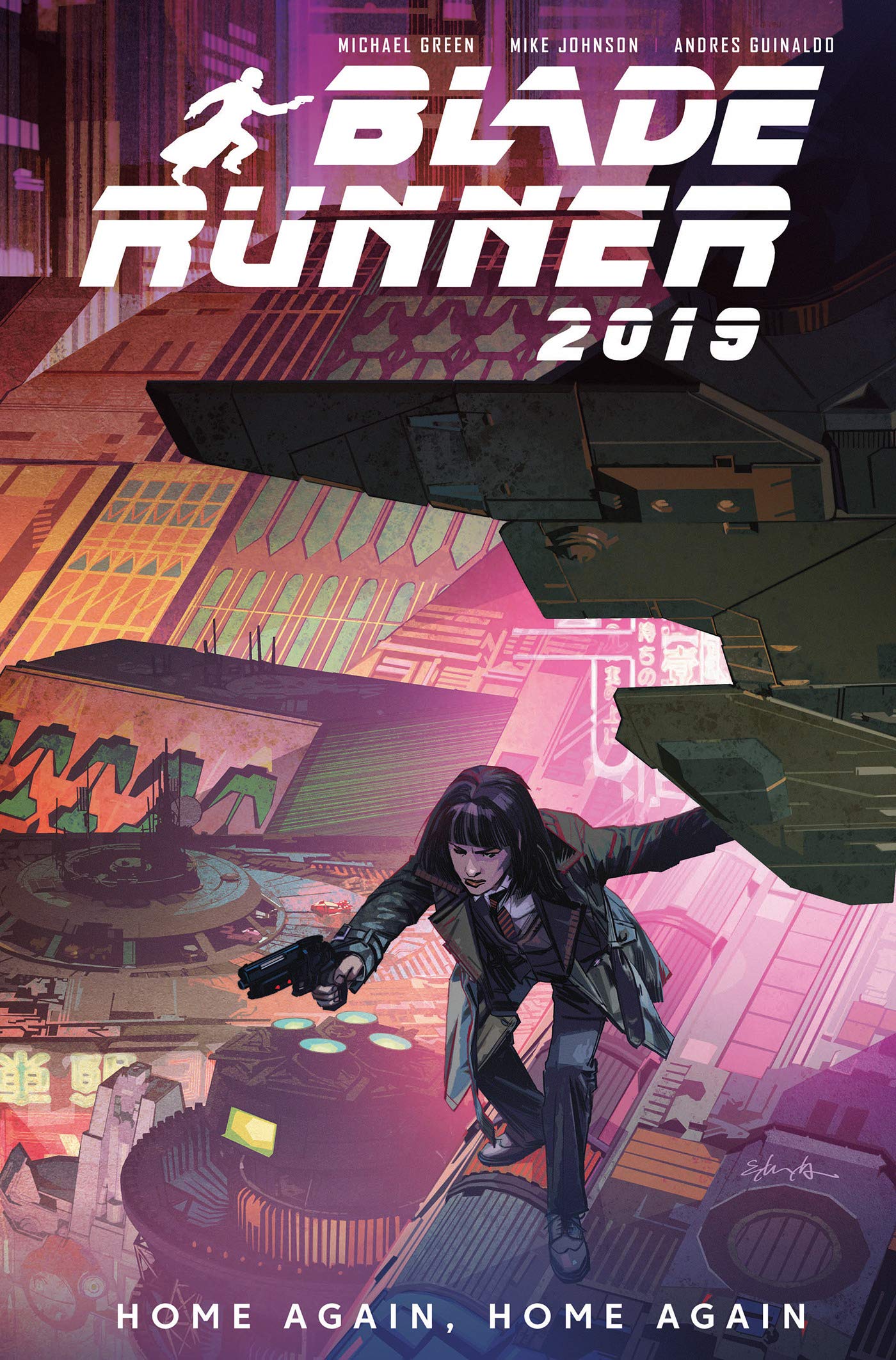 Book cover of Blade Runner 2019, Vol. 3: Home Again, Home Again by Michael  Green, Mike Johnson, Andres Guinaldo (Illus.)