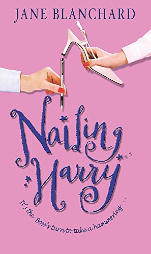 Book cover of Nailing Harry by Jane Blanchard
