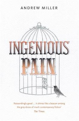 Book cover of Ingenious Pain by Andrew  Miller