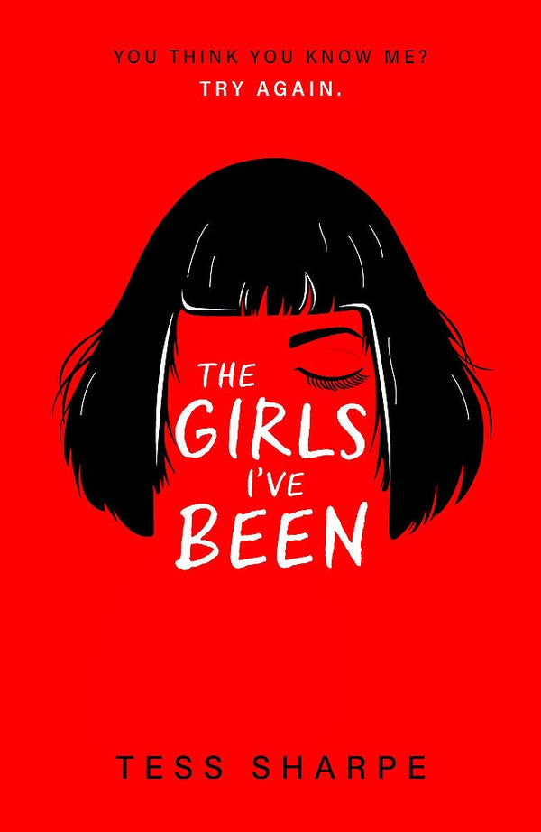 Book cover of The Girls I've Been by Tess Sharpe