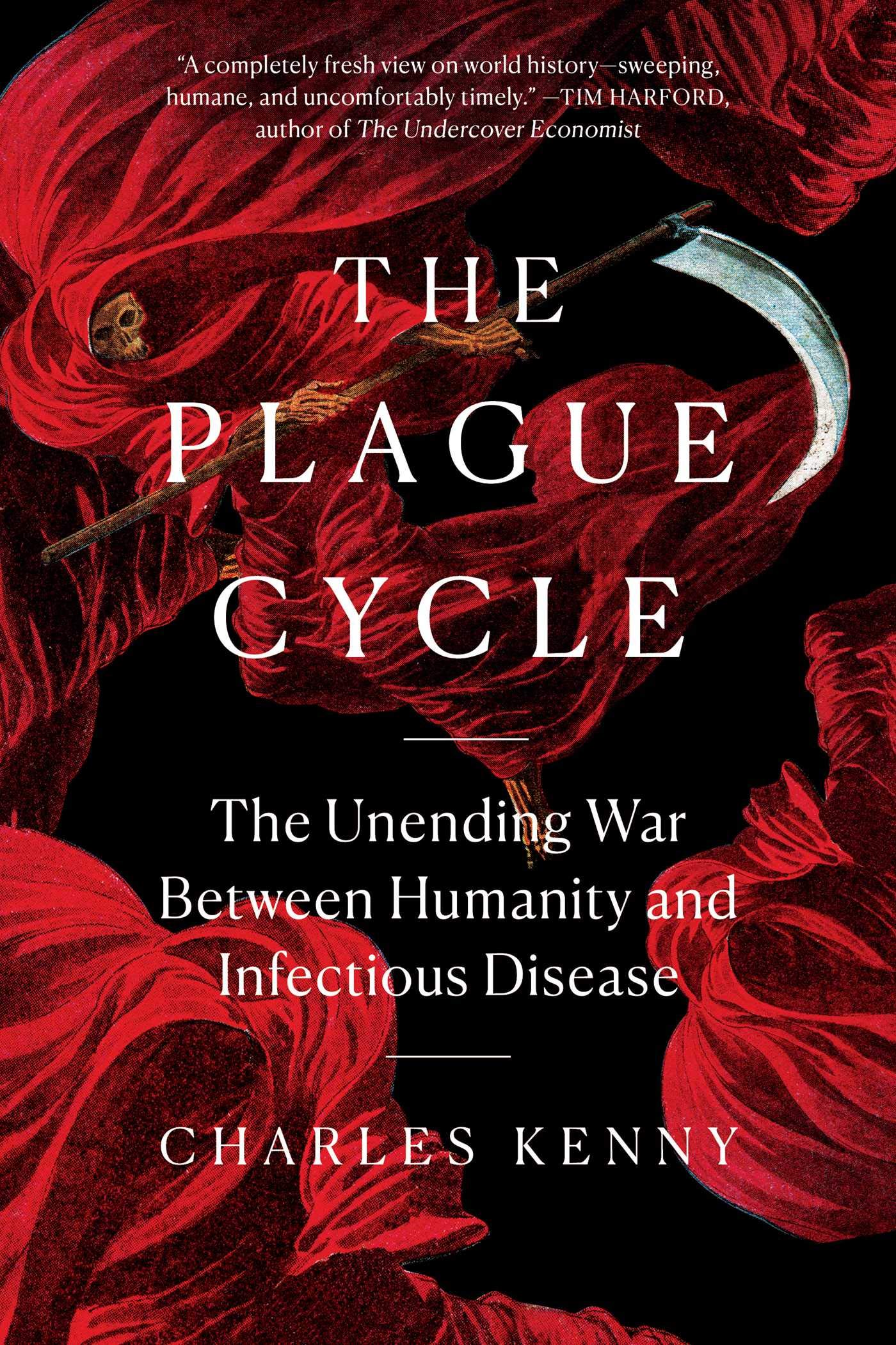Book cover of The Plague Cycle: The Unending War Between Humanity And Infectious Disease by Charles Kenny