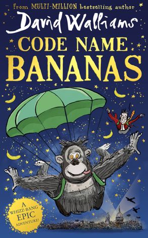 Book cover of Code Name Bananas by David Walliams