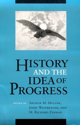 Book cover of History And The Idea Of Progress by Arthur M. Melzer, Jerry Weinberger