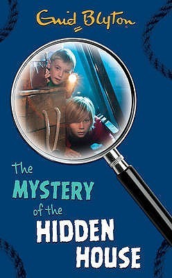 Book cover of The Mystery of the Hidden House by Enid Blyton