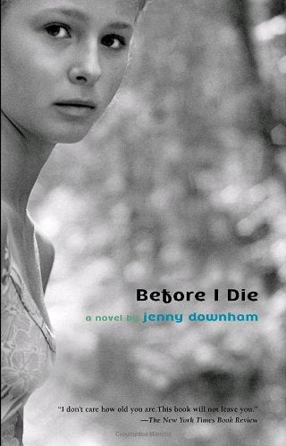 Book cover of Before I Die by Jenny Downham
