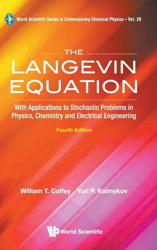 Book cover of Langevin Equation (4th Ed) by Yuri P. Kalmykov, William T. Coffey