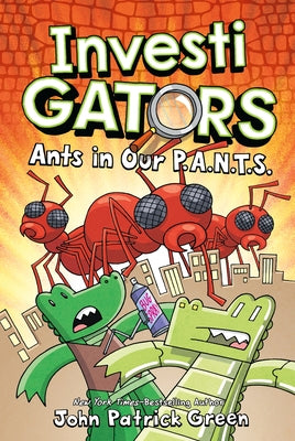 Book cover of Ants In Our P.A.N.T.S. by John Patrick Green
