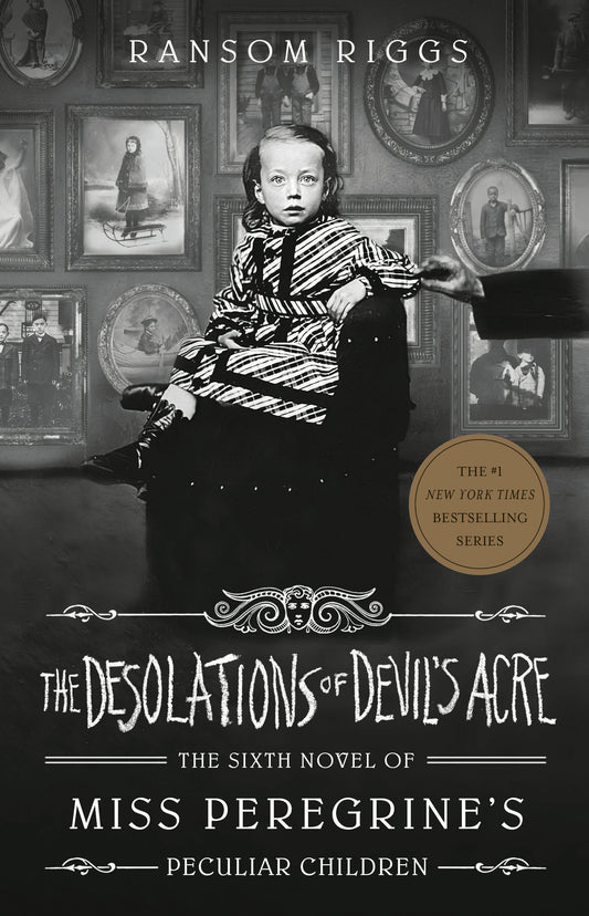 Book cover of The Desolations Of Devil's Acre by Ransom Riggs