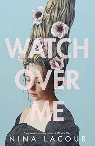 Book cover of Watch Over Me by Nina LaCour
