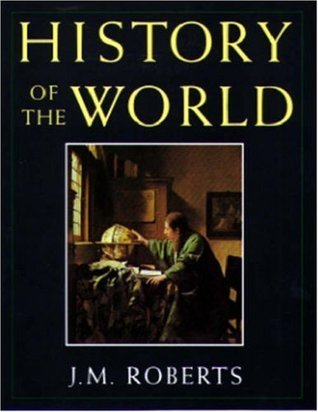Book cover of History Of The World by J.M. Roberts
