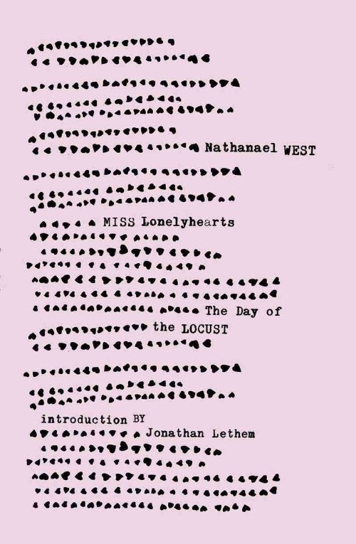 Book cover of Miss Lonelyhearts & The Day Of The Locust by Nathanael West, Jonathan Lethem (Introduction), John Sanford (Afterword)