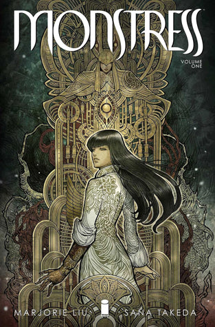 Book cover of Monstress, Volume 1: Awakening by Marjorie M. Liu (Writer), Sana Takeda (Illus.)