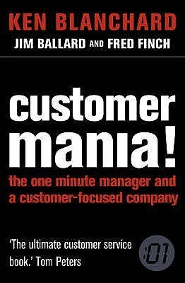 Book cover of Customer Mania Pb by Kenneth H. Blanchard