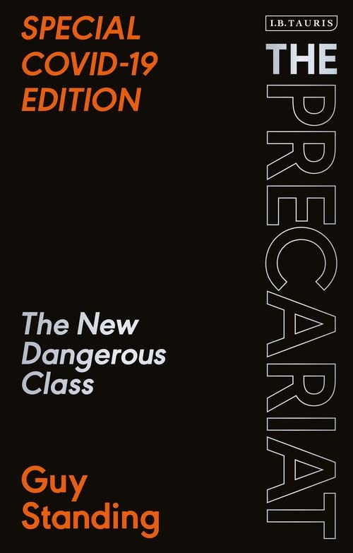 Book cover of The Precariat: The New Dangerous Class Special COVID-19 Edition by Guy Standing