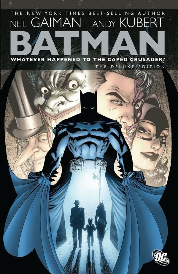 Book cover of Batman: Whatever Happened to the Caped Crusader? by Neil Gaiman, Andy Kubert (Illus.), Various (Illus.)