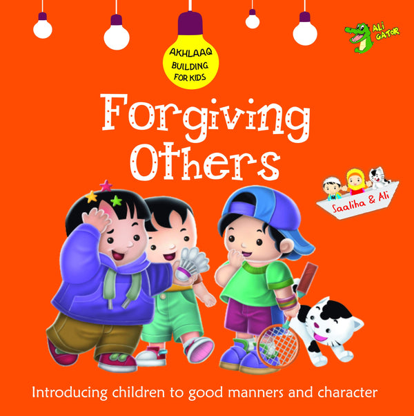 Book cover of Forgiving Others: Good Manners and Character by Ali Gator