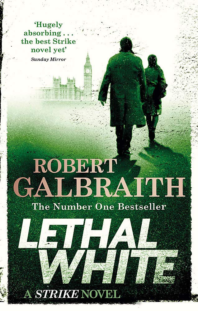 Book cover of Lethal White by Robert Galbraith