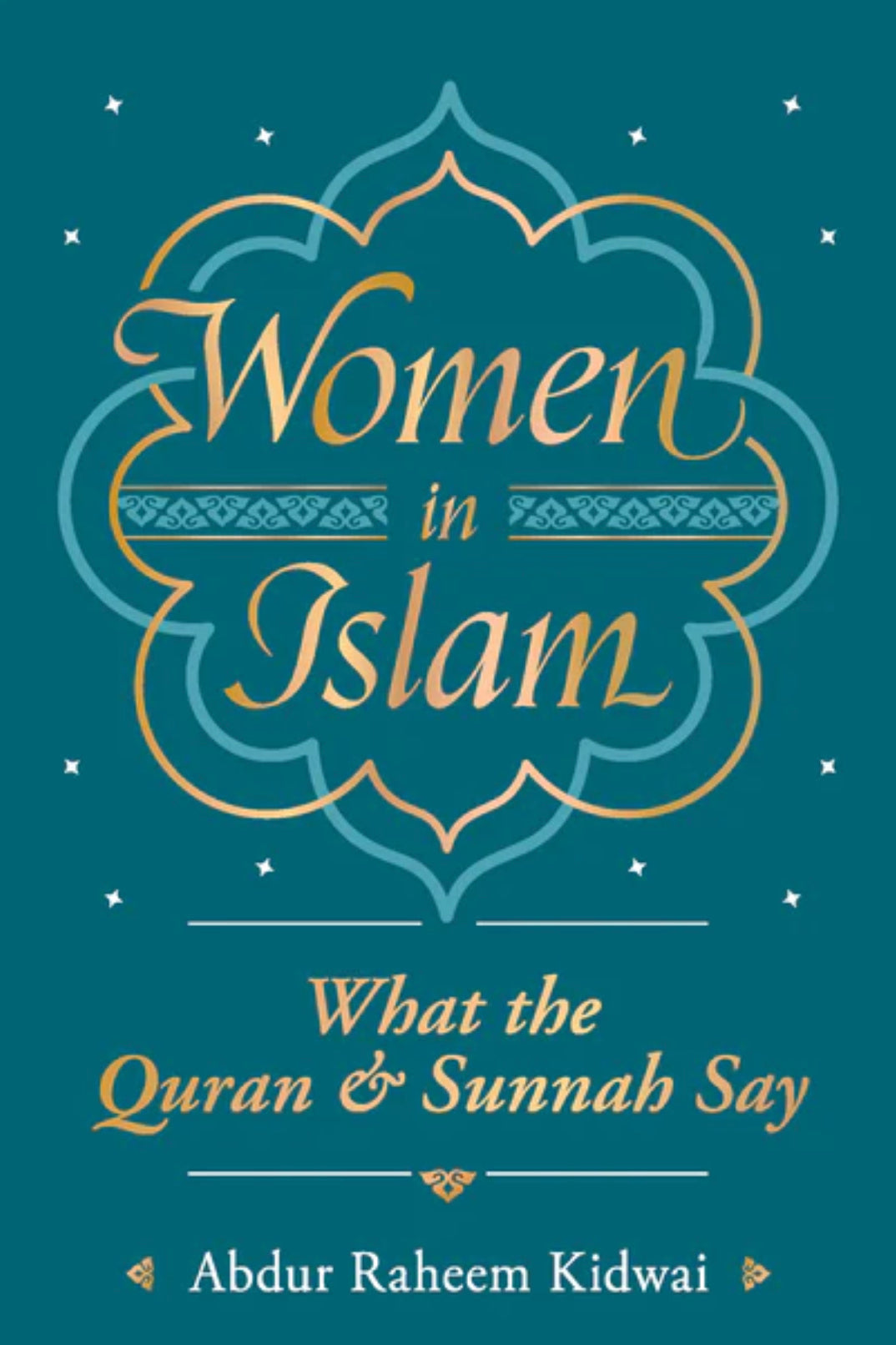Book cover of Women in Islam by Abdur Raheem Kidwai