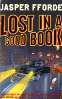 Book cover of Lost In A Good Book by Jasper Fforde
