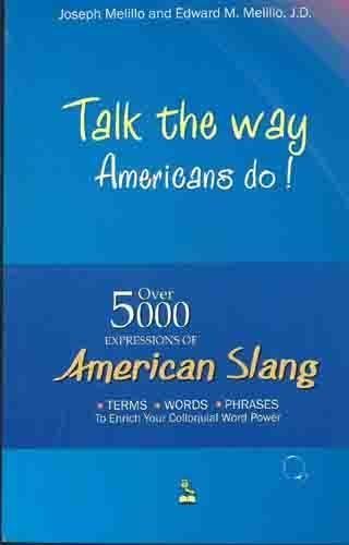 Book cover of Talk The Way Americans Do! by Edward M.Melillo Joseph Melillo